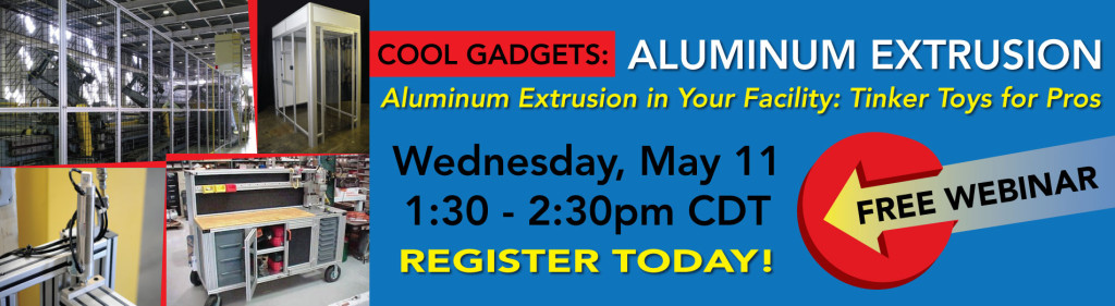 Cool Gadgets: Aluminum Extrusion Webinar